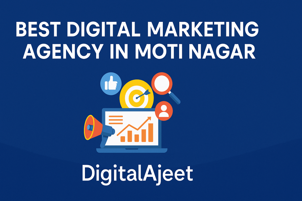 Digital Marketing Agency In Moti Nagar